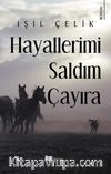 Hayallerimi Saldım Çayıra