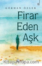 Firar Eden Aşk