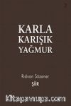 Karla Karışık Yağmur