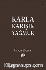 Karla Karışık Yağmur