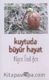 Kuytuda Büyür Hayat