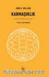 Karmaşıklık & Karmaşık Sistemlere Kısa Bir Giriş