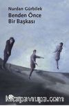 Benden Önce Bir Başkası