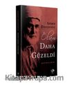 Ölüm Daha Güzeldi & Hatıralarım