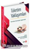 Tüketim Yaklaşımları Kavramlar, Davranışlar, Uygulamalar