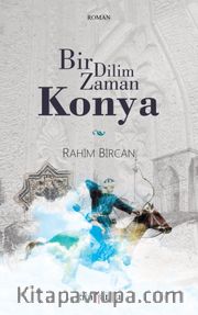 Bir Dilim Zaman Konya