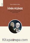 İyinin Peşinde & Alasdair MacIntyre ve Charles Taylor Bağlamında Ahlakın ve İyinin Mahiyeti Üzerine Felsefî Bir Müzakere