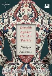 Dimdik Ayakta Her An Tetikte