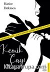 Kemik Çayı & Gökyüzünün Yarısını Kadınlar Taşır