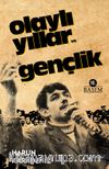 Olaylı Yıllar ve Gençlik