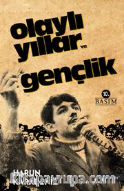 Olaylı Yıllar ve Gençlik