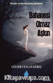 Bahanesi Olmaz Aşkın