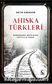 Ahıska Türkleri <br /> Sürgünden Soykırıma Yüzyıllık Dram