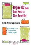 Defne Öz'den Genç Kızlara Diyet Formülleri