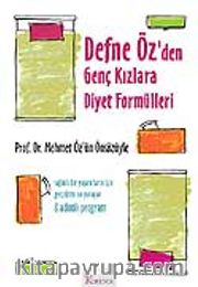 Defne Öz'den Genç Kızlara Diyet Formülleri
