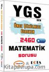 YGS'den Önce Çözülmesi Gereken 2460 Matematik Sorusu