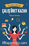 Çalış Üret Kazan & Topuklu Ekonomist’in Girişimci Rehberi