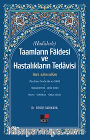 Hadislerle Taamların Faidesi Ve Hastalıkların Tedavisi 