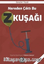 Nereden Çıktı Bu Z Kuşağı