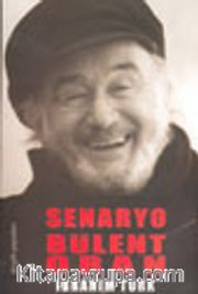 Senaryo - Bülent Oran