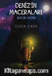 Deniz’in Maceraları <br /> Büyük Hazine