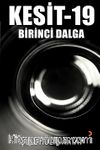 Kesit-19 & Birinci Dalga 