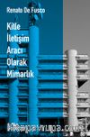 Kitle İletişim Aracı Olarak Mimarlık