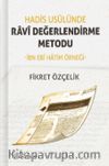 Hadis Usulünde Ravi Değerlendirme Metodu & İbn Ebi Hatim Örneği