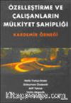 Özelleştirme ve Çalışanların Mülkiyet Sahipliği Kardemir Örneği