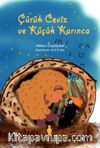 Çürük Ceviz ve Küçük Karınca