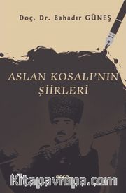 Aslan Kosalı'nın Şiirleri