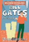 Bill Gates / Bilimin Dehaları