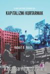 Kapitalizmi Kurtarmak: Azınlık İçin Değil, Çoğunluk İçin