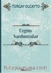 Üzgün Sardunyalar