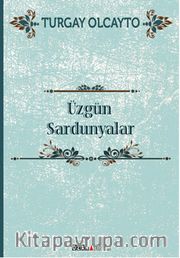 Üzgün Sardunyalar