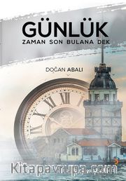 Günlük <br /> Zaman Son Bulana Dek