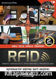 RFID - Gömülü Sistemler ile RFID Mimarisi - Programlama <br /> Oku, İzle, Dinle, Öğren!