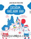 Çocuğum, Haklarım Var !