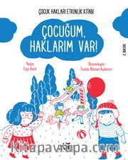 Çocuğum, Haklarım Var !