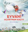 Eyvah! Uçurtmam Kaçtı!