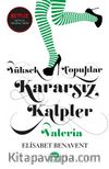Yüksek Topuklar Kararsız Kalpler