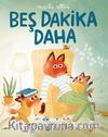 Beş Dakika Daha