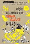 Küçük Ressamlar İçin Binbir Surat Kitabı