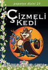 Çizmeli Kedi/Papatya Dizisi 25