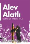 Yaseminler Tüter mi, Hala?