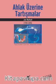 Ahlak Üzerine Tartışmalar