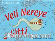 Veli Nereye Gitti...