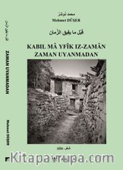 Zaman Uyanmadan / Kabıl Ma Yfik Iz-Zaman