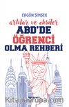 ABD'de Öğrenci Olma Rehberi Artılar ve Eksiler