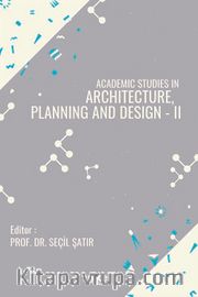 Academic Studies in Architecture, Planning and Design - II